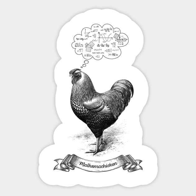 Mathemachicken Funny Math Chicken Pun Sticker by k8company